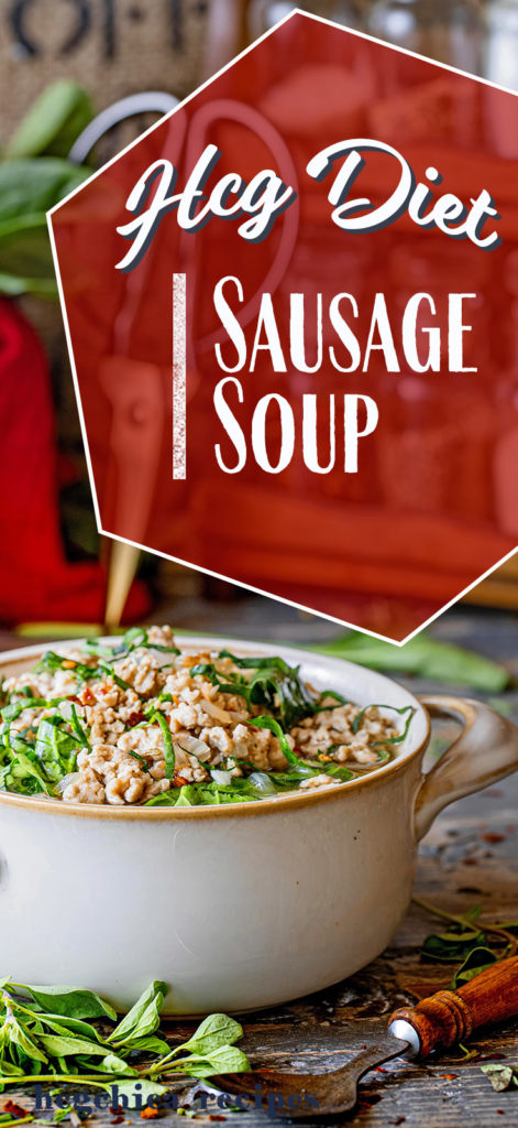 Phase 2 hCG Diet Dinner Recipe: Sausage Soup SP - 183 calories - chicarecipes.com - protein + veggie meal